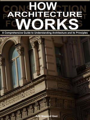 cover image of How Architecture Works